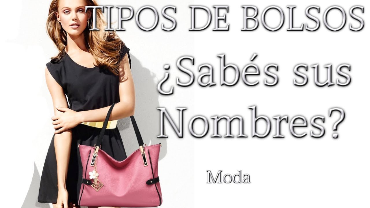 Tipos De Bolsos para Mujeres ¿Conocés sus nombres