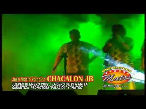 AUDIO 15 PRODUCCIONES - Jose Maria P CHACALON - QUIEREME MIX (JUEV18/01/18-EL LUCERO)
