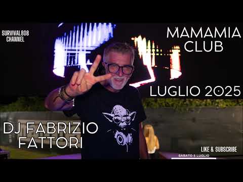 Dj Fabrizio Fattori | Mamamia Club Senigallia | 5 Luglio 2025