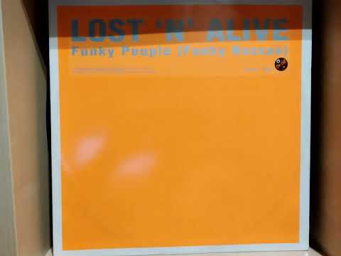 Lost 'N' Alive - Funky People (Walkside Tweaker mix)