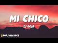 MI CHICO DJ Goja Lyrics