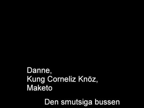 Danne - Den smutsiga bussen ft. Kung Corneliz Knös, Maketo