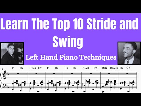 Learn The Top 10 Stride and Swing Piano LH Techniques (with application)