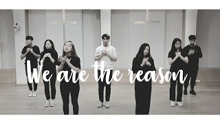 We are the reason | Worship Dance
