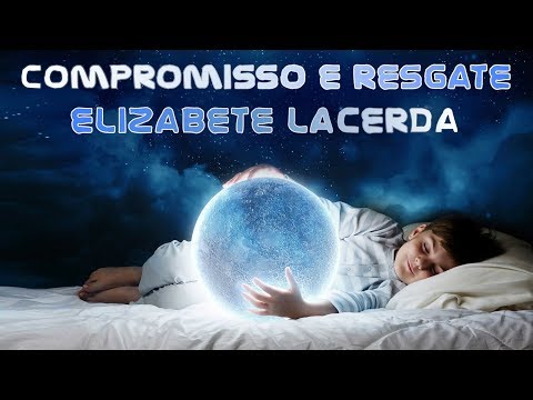 Compromisso E Resgate - Elizabete Lacerda
