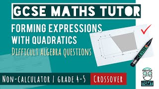 Forming Quadratic Expressions for Paper 1 Non Calculator | Crossover GCSE Maths 14th May 2026
