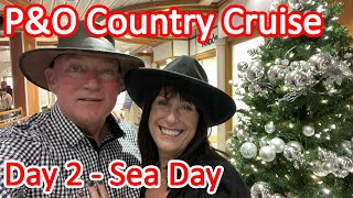 Country Cruise on P&O Pacific Encounter - Day 2 Sea Day