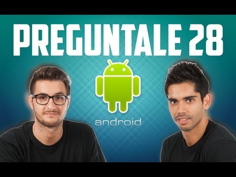 Preguntale a Andro4all 28