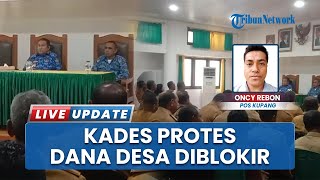 Puluhan Kades di TTU NTT Resah, Adukan Pemblokiran Dana Desa ke Bupati