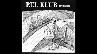 P.T.L. Klub COMPLETE DISCOGRAPHY 1984-1987