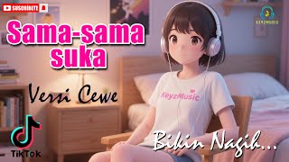 Download lagu 'Sama-Sama Suka || Female Cover || RADJA Cover || Viral tiktok' mp3