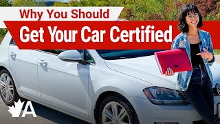 Why You Should Get Your Car Certified Before You Sell It