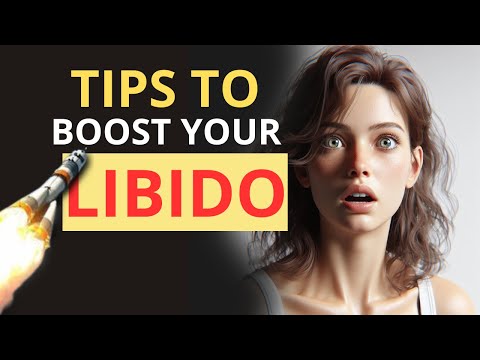 TIPS TO BOOST YOUR LIBIDO 2024 ⚠️LOW LIBIDO ⚠️ How to Ignite Again?