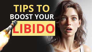TIPS TO BOOST YOUR LIBIDO 2024 ⚠️LOW LIBIDO ⚠️ How to Ignite Again?