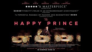THE HAPPY PRINCE Official UK Trailer (2018) Oscar Wilde