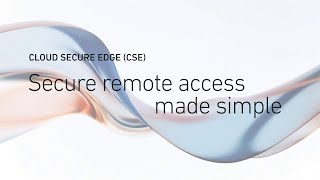Download the video "Cloud Edge Secure Access - Secure Remote Access Simplified"