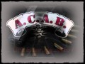 A.C.A.B. - All Cops Are Bastards 