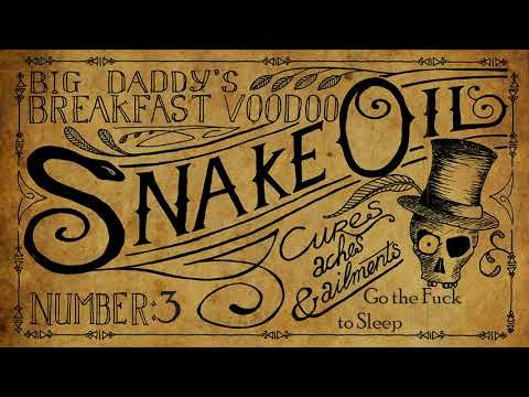 03  Go The Fuck To Sleep - Big Daddy's Breakfast Voodoo