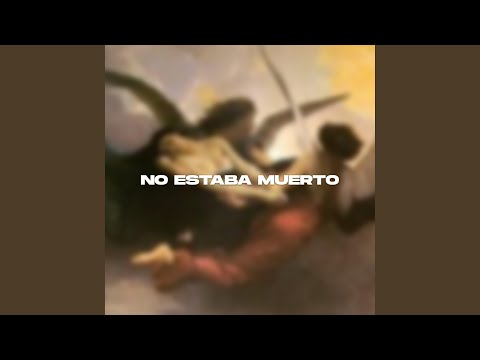 No Estaba Muerto
