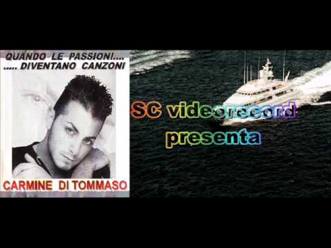 CARMINE DI TOMMASO ADDO' TENGO 'O CORE