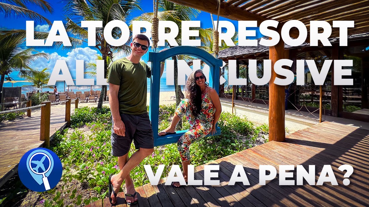 Como é se hospedar no La Torre Resort All Inclusive em Porto Seguro