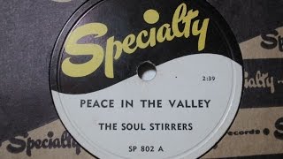 THE SOUL STIRRERS - Peace in the valley  (Specialty 329)