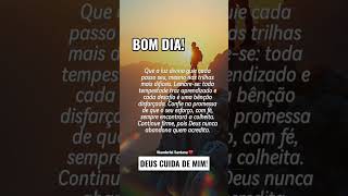 BOM DIA! DEUS CUIDA DE MIM #bomdia #deus