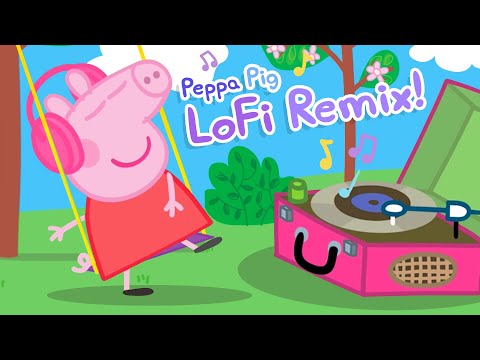 Peppa Pig Theme Tune (Lofi Remix) ✨