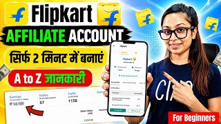 Flipkart Affiliate Account Creation Guide — Full Breakdown &