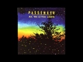 Passenger - Keep On Walking