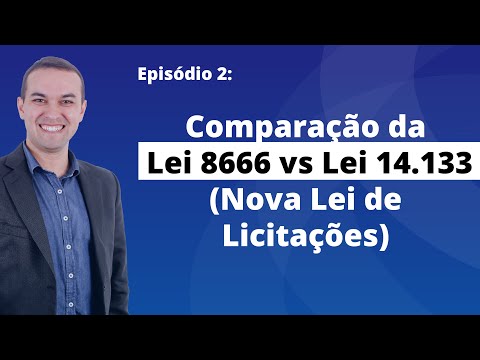 New Procurement Law [E2] - Comparison between Law 8666 and Law 14133 (New Procurement Law)