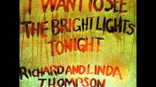 Down Where The Drunkards Roll (Richard and Linda Thompson)