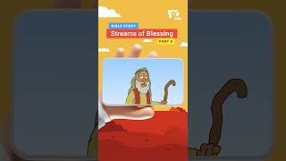 Kids Bible Story - Streams Of Blessing Shorts (5) #Biblestories #Hopekids