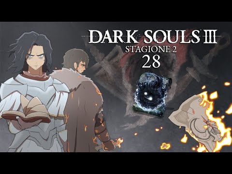 Terzo Intermezzo - Dark Souls III [Co-op Blind Run] #28 Season 2 w/ Sabaku no Maiku