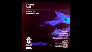 G-Club ‎- Fluid (Original Mix) [2007]