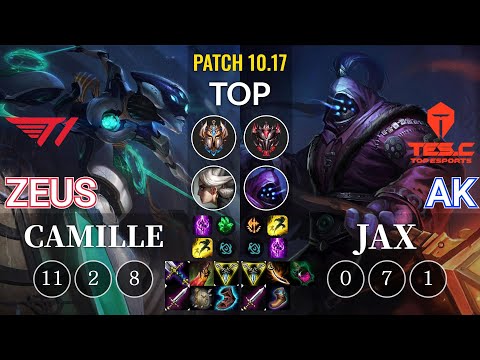 T1 Zeus Camille vs TES AK Jax Top - KR Patch 10.17