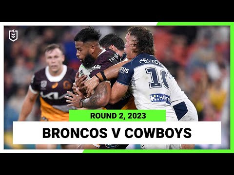 NRL Highlights | Brisbane Broncos v North Queensland Cowboys | NRL Round 2 | Full Match Replay