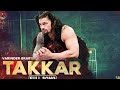 Takkar Varinder Brar F T Roman Reigns Latest Punjabi Songs