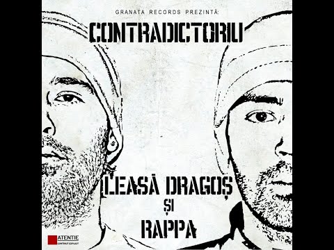 RAPPA și LEASĂ DRAGOȘ - Contradictoriu [Contradictoriu / 2010]