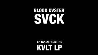 Blood Duster - Svck (2012) (EP)