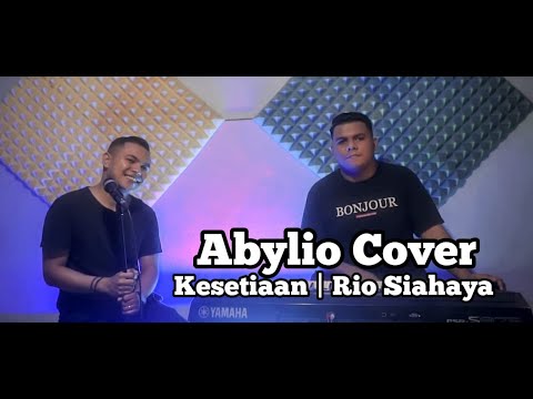Kesetiaann - Rio Siahaya | ABYLIO (Live Cover)