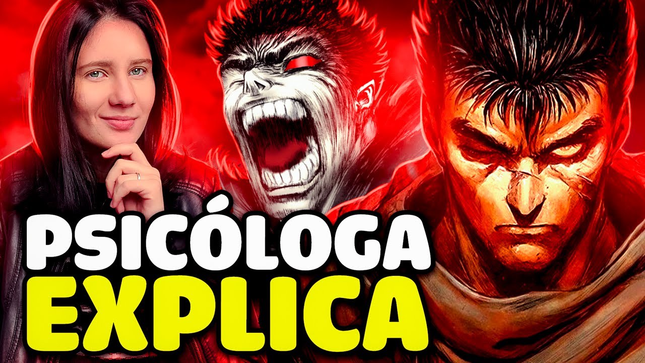 A SÍNDROME DE BERSERK | Psicologia Guts