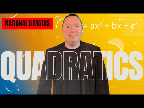 The Whole Of Quadratics In National 5 Maths