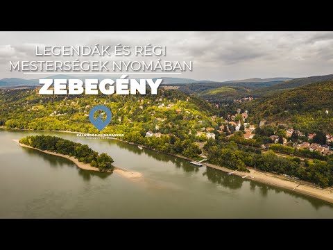 Legendák és régi mesterségek nyomában: ZEBEGÉNY