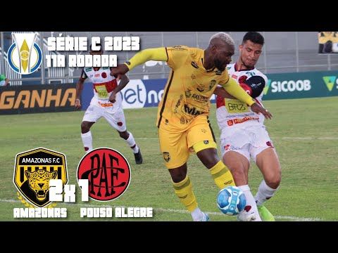 Amazonas 2x1 Pouso Alegre MG - 11ª Rodada / Brasileiro Série C 2023