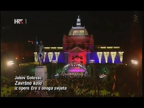 Jakov Gotovac: Ero the Joker - What's that shining high on heaven (finale)