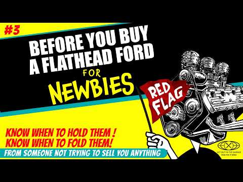 Red Flags When Buying A Flathead V8 Ford Engine.