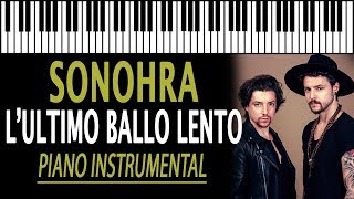 SONOHRA - L&#39; ultimo ballo lento KARAOKE (Piano Instrumental)