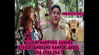 Download lagu FATIH DIKAMPUNG JAWARA - BALIK KEKAMPUNG JAWARA SYAKIR LANGSUNG HAMPIRI ANGEL ,ADA APAA YA ?? mp3