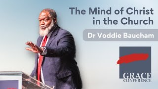 The Mind of Christ in the Church | Dr Voddie Baucham | Grace Conference NZ 2025 (Session 2)